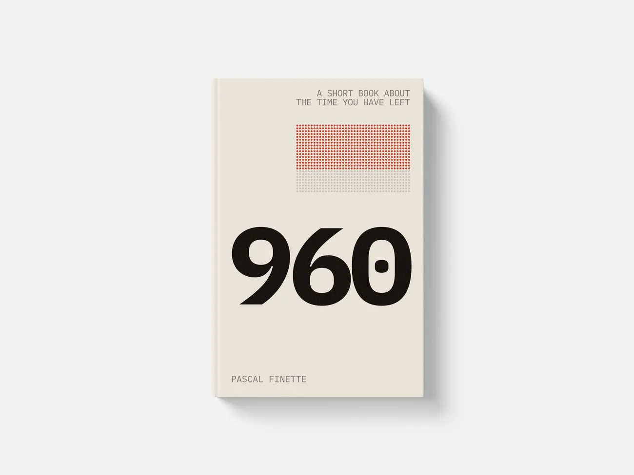 960: A short book about the time you have left